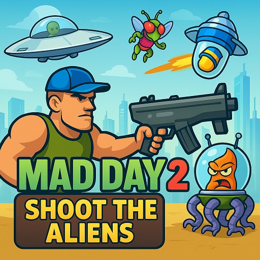 Mad Day 2 Shoot the Aliens